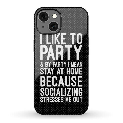 Socializing Stresses Me Out Phone Case